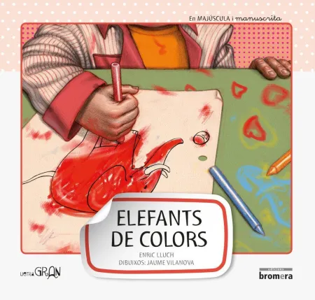 Elefants de Colors (Llg. 6) (Maj-Manuscri
