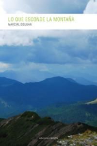 LO QUE ESCONDE LA MONTAÑA