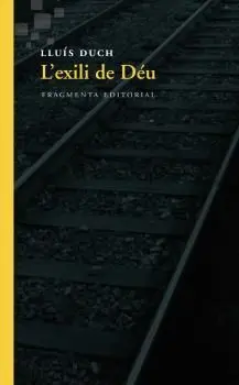 Exili de Déu, L´