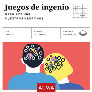 JUEGOS DE INGENIO PARA ACTIVAR NUESTRAS NEURONAS