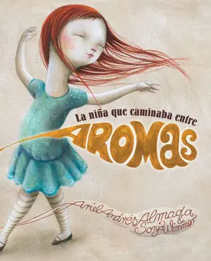 Niña que Caminaba entre Aromas