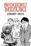 Shigeru Mizuki. Autobiografía