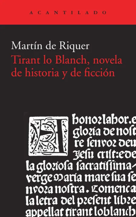 Tirant lo Blanch, Novela de Historia y de Ficción