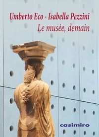 LE MUSÉE, DEMAIN