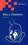 Bios y Thanatos