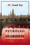 Petróleo y Sangre en Oriente