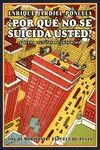 ¿Por qué no se Suicida Usted?