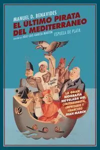 El Último Pirata del Mediterráneo