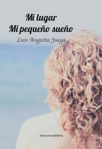 MI LUGAR, MI PEQUEÑO SUEÑO