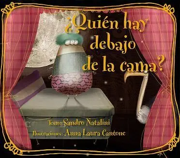 ¿Quién Hay Debajo de la Cama?