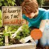 El Huerto en 1 M2 para Niños