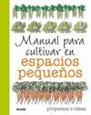 MANUAL PARA CULTIVAR EN ESPACIOS PEQUEÑOS