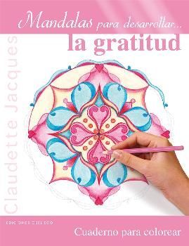 MANDALAS PARA DESARROLLAR... LA GRATITUD