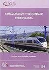 SEÑALIZACION Y SEGURIDAD FERROVIARIA