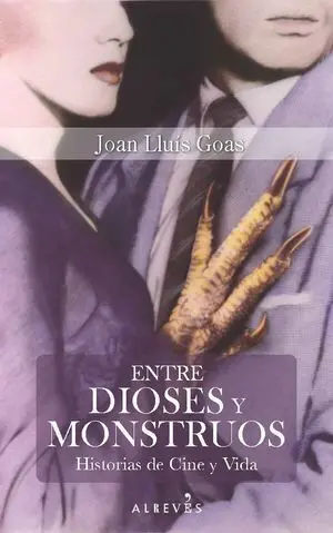 Entre Dioses y Monstruos