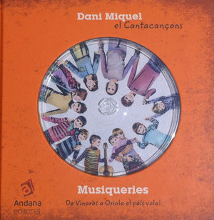 MUSIQUERIES. DE VINAROS O ORIOLA EL PAIS VOLA!