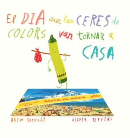 El Dia que les Ceres de Colors Van Tornar a Casa