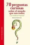 70 Preguntas Curiosas Sobre el Mundo que nos Rodea..... bolsillo