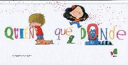 QUIEN QUE DONDE