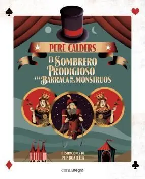 El Sombrero Prodigioso y la Barraca de los Monstruos