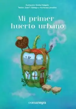 Mi Primer Huerto Urbano