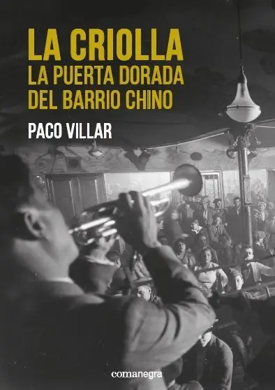 Criolla, la. La Puerta Dorada del Barrio Chino