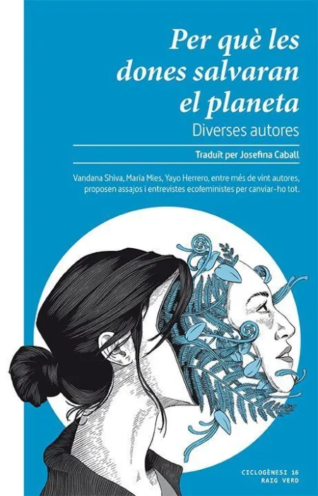 Per què les Dones Salvaran el Planeta?