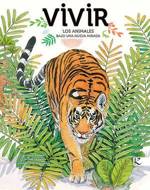 Vivir, los Animales Bajo una Nueva Miradad