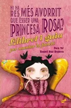 Hi Ha Res Més Avorrit que Ésser una Princesa Rosa?