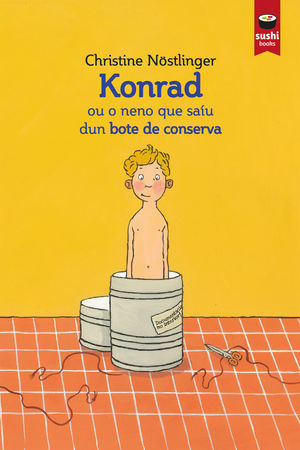 KONRAD OU O NENO QUE SAÍU DUN BOTE DE CONSERVA