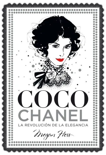 Coco Chanel. La Revolución de la Elegancia