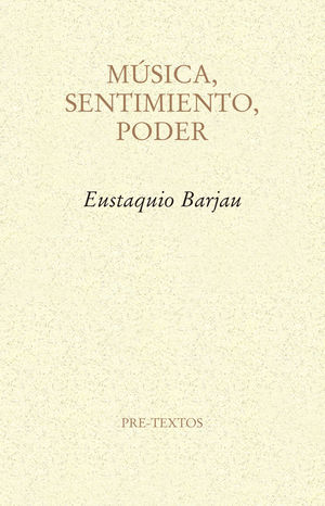 MÚSICA, SENTIMIENTO, PODER