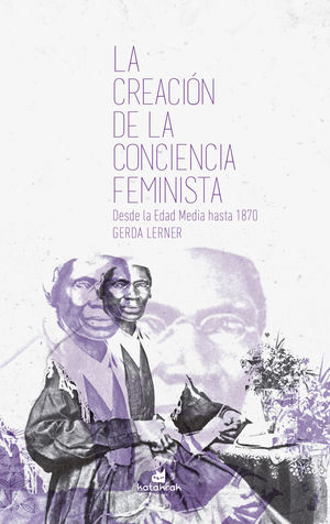 CREACION DE LA CONCIENCIA FEMINISTA, LA - DESDE LA
