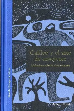 Galileo y el Arte de Envejecer