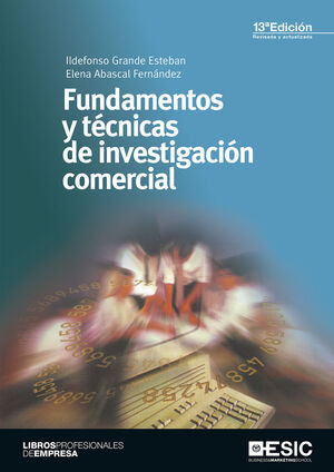 FUNDAMENTOS Y TÈCNICAS DE INVESTIGACIÓN COMERCIAL