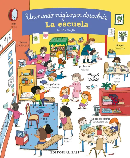 La Escuela. Un Mundo Mágico por Descubrir. Español/Inglés