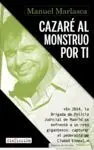 Cazaré Al Monstruo por Ti