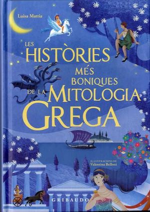 LES HISTÒRIES MÉS BELLES DE LA MITOLOGIA GREGA