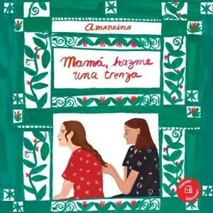 Mamá, Hazme una Trenza