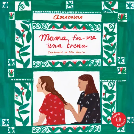 Mama, Fes-Me una Trena
