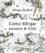 Como Dibujar Paraisos de Tinta