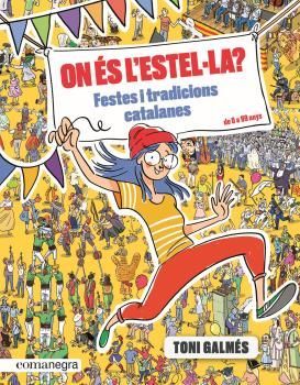 ON ÉS L'ESTEL·LA? FESTES I TRADICIONS CATALANES