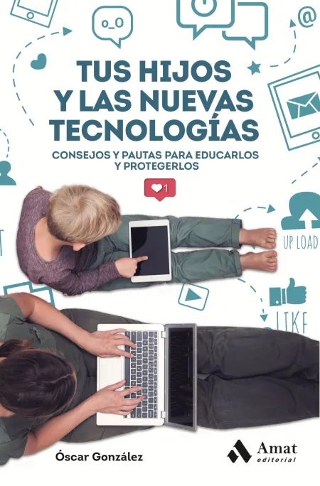 Tus Hijos y las Nuevas Tecnologias