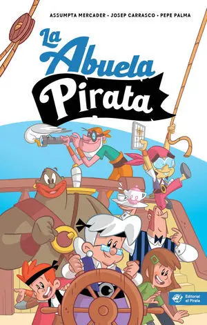 La Abuela Pirata - Libro para Niños de 10 Años