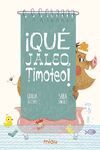 ¡QUÉ JALEO, TIMOTEO!
