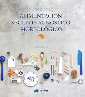 I.MICROBIOTA:ALIMENTACION SEGUN DIAGNOSTICO MORFOLOGICO