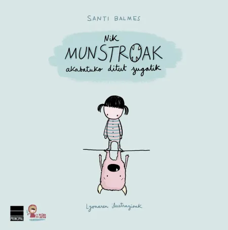 Nik Munstroak Akabatuko Ditut Zugatik