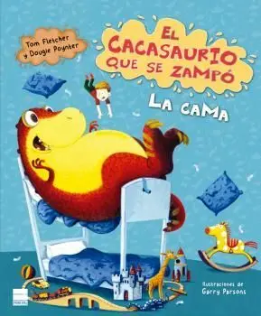 El Cacasaurio que se Zampo la Cama