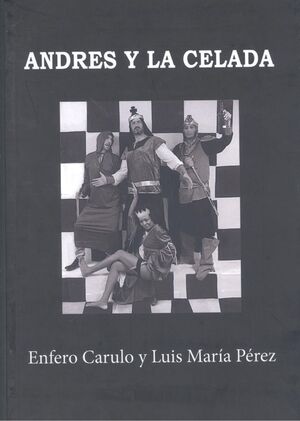 ANDRES Y LA CELADA