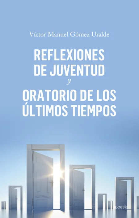 Reflexiones de Juventud y Oratorio de los Últimos Tiempos
